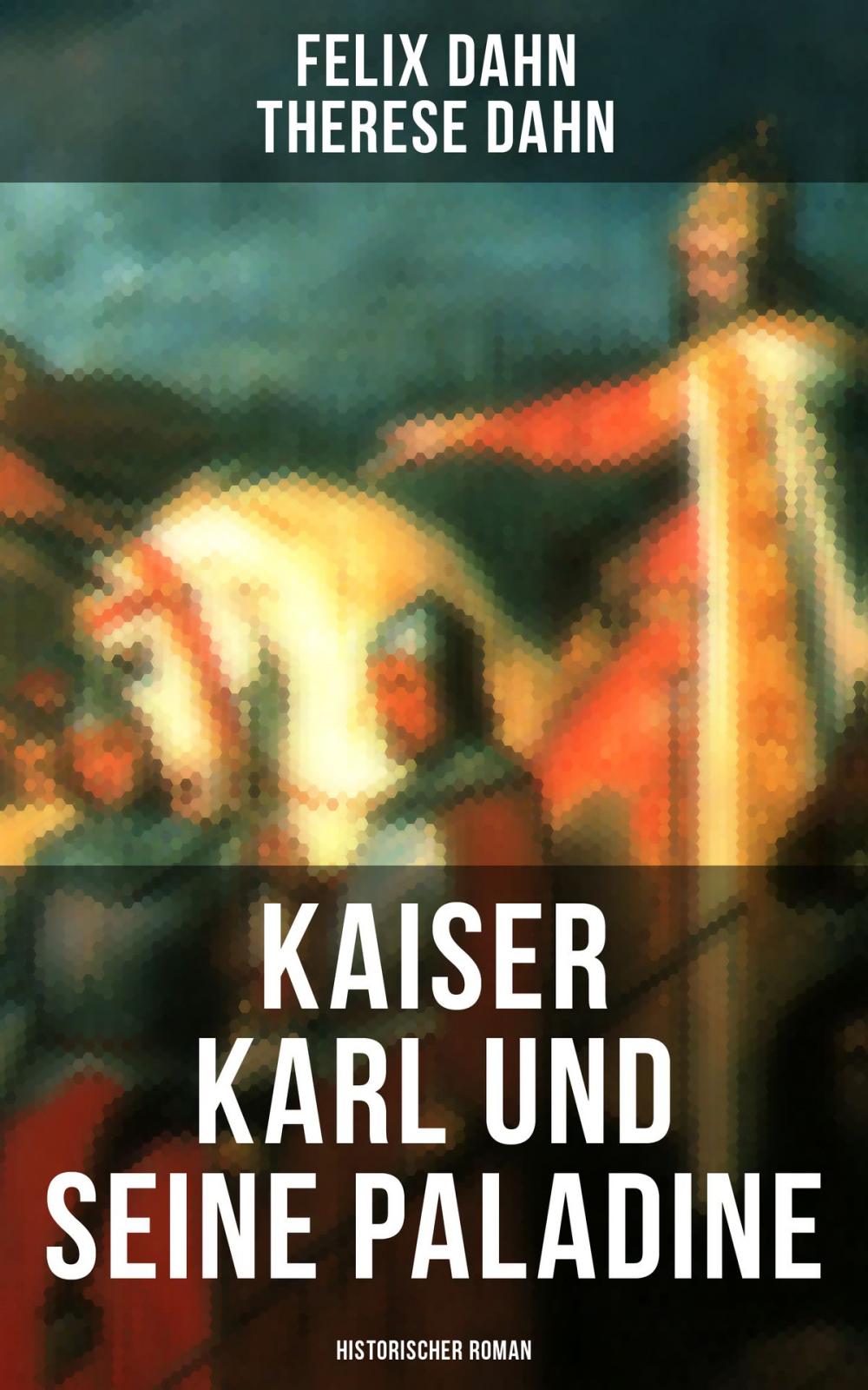 Big bigCover of Kaiser Karl und seine Paladine: Historischer Roman
