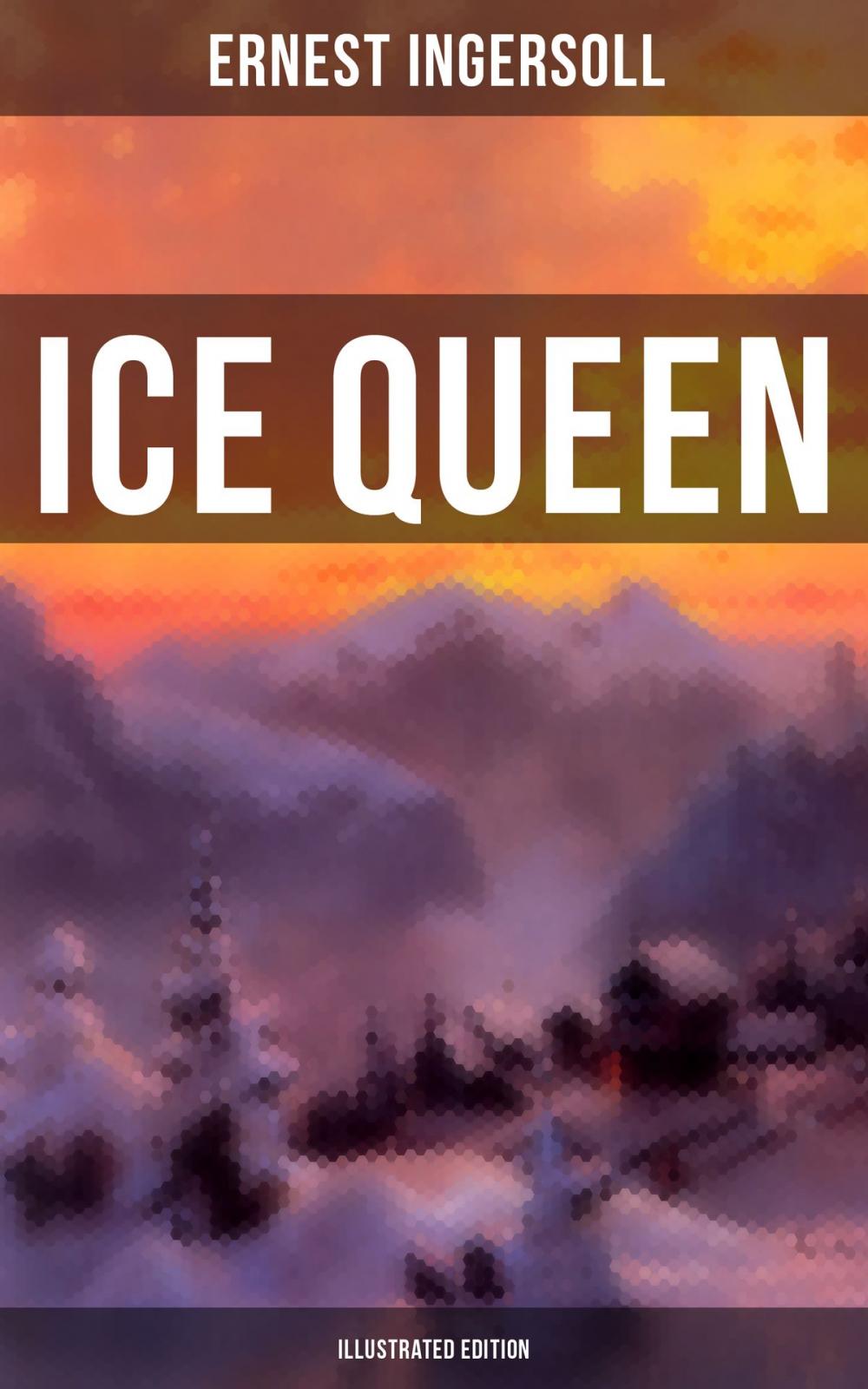 Big bigCover of Ice Queen (Illustrated Edition)