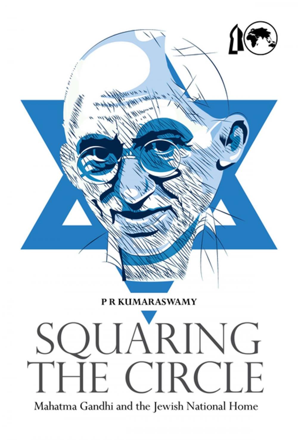 Big bigCover of Squaring the Circle: Mahatma Gandhi and the Jewish National Home