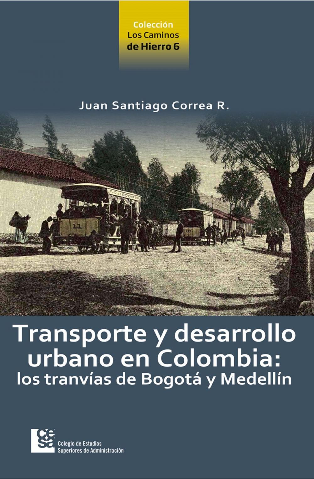 Big bigCover of Transporte y desarrollo urbano en Colombia
