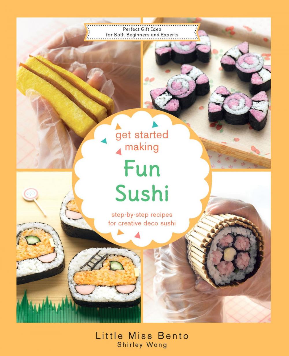 Big bigCover of Get Started Making Fun Sushi