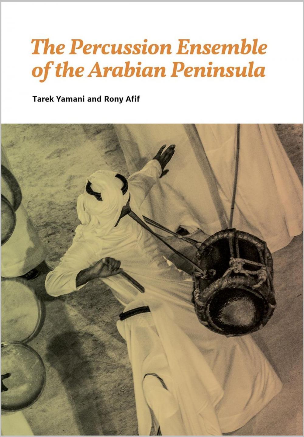 Big bigCover of The Percussion Ensemble of the Arabian Peninsula