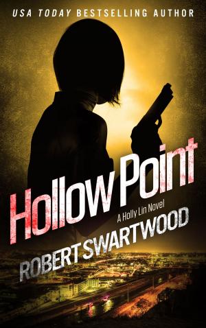 Cover of the book Hollow Point by Robert Swartwood, David B. Silva
