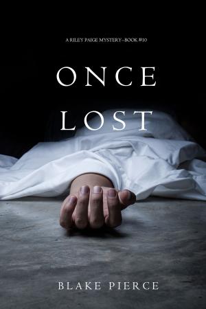 Cover of Once Lost (A Riley Paige Mystery—Book 10)