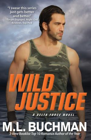 Cover of the book Wild Justice by M. L. Buchman