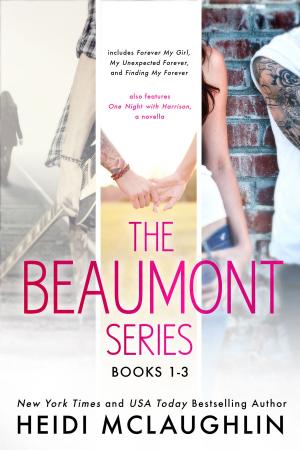 Cover of the book The Beaumont Series Boxed Set by Heidi McLaughlin, Amy Briggs