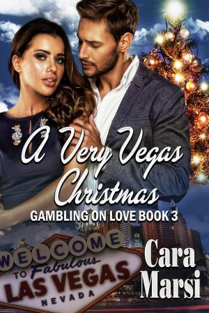 Cover of the book A Very Vegas Christmas by Merry Holly, Cara Marsi/ Bobbi Lerman, Vicki Batman/ Gerri Brousseau