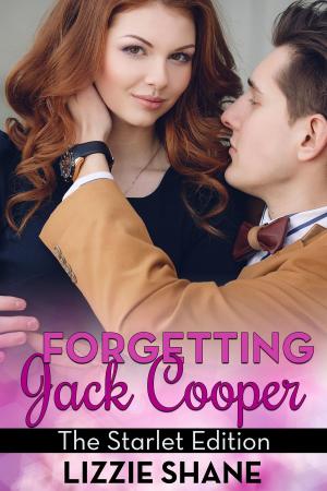Cover of the book Forgetting Jack Cooper: The Starlet Edition by Vivi Andrews