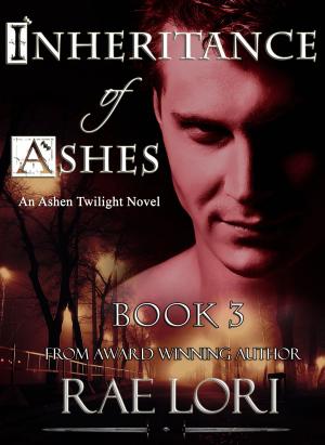 Cover of the book Inheritance of Ashes by Kate Bridges