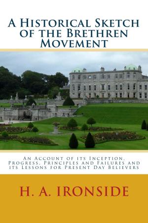 Cover of the book A Historical Sketch of the Brethren Movement by James Orr