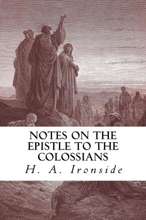 Cover of the book Notes on the Epistle to the Colossians by J. D. Jones