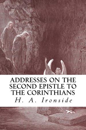 Book cover of Addresses on the Second Epistle to the Corinthians