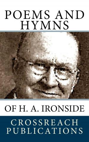 Cover of the book Poems and Hymns of H. A. Ironside by J. J. Jeynon