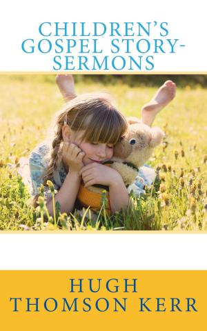 Book cover of Children's Gospel Story-Sermons