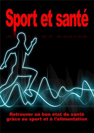 Cover of the book SPORT ET SANTE by Jessica Fleury