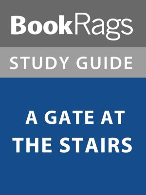Cover of the book Summary & Study Guide: A Gate at the Stairs by BookRags
