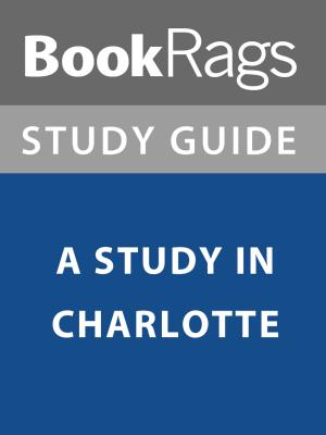 bigCover of the book Summary & Study Guide: A Study in Charlotte by 