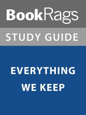 bigCover of the book Summary & Study Guide: Everything We Keep by 