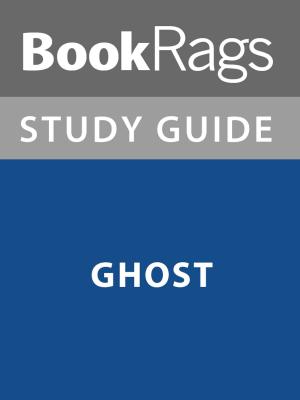 bigCover of the book Summary & Study Guide: Ghost by 