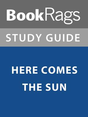 bigCover of the book Summary & Study Guide: Here Comes the Sun by 