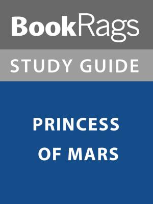 Cover of the book Summary & Study Guide: Princess of Mars by BookRags