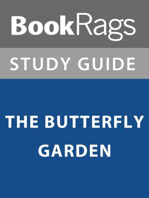 bigCover of the book Summary & Study Guide: The Butterfly Garden by 