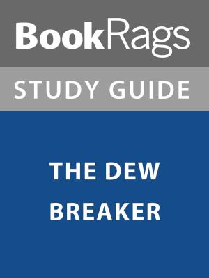 Cover of the book Summary & Study Guide: The Dew Breaker by BookRags