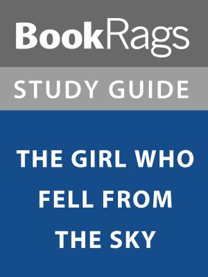 Cover of the book Summary & Study Guide: The Girl Who Fell From the Sky by BookRags