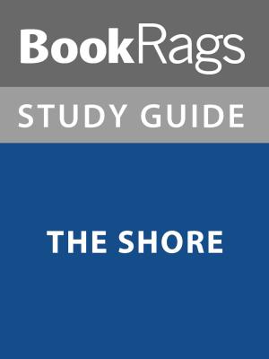 Cover of the book Summary & Sudy Guide: The Shore by BookRags