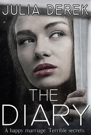 Cover of the book The Diary by Julia Derek