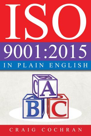 Cover of the book ISO 9001:2015 in Plain English by Glenn Hughes, Sivasailam 'Thiagi' Thiagarajan