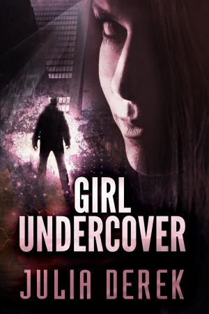 Cover of the book Girl Undercover by Roddy Cross Jr