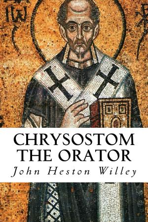 bigCover of the book Chrysostom the Orator by 
