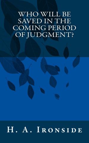 Book cover of Who Will Be Saved in the Coming Period of Judgment?