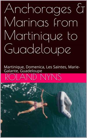 Book cover of Anchorages & Marinas from Martinique to Guadeloupe