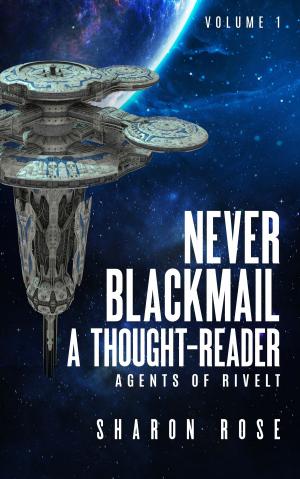 Cover of the book Never Blackmail a Thought-Reader by Lisa Kime