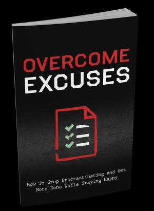 Cover of the book Overcome Excuses by Angela Stone