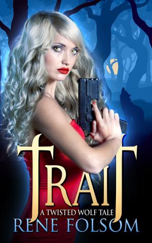Cover of Trait: A Twisted Wolf Tale
