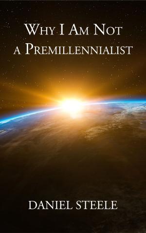 Cover of the book Why I Am Not a Premillennialist by Jonathan Dymond