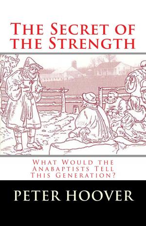 Cover of the book The Secret of the Strength by Andrew Murray