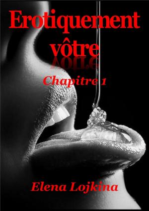 Book cover of EROTIQUEMENT VÔTRE