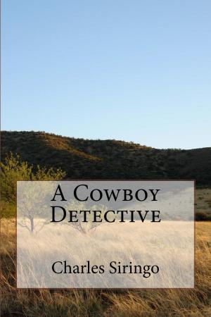 Cover of the book A Cowboy Detective (Illustrated Edition) by Thornton W. Burgess, Harrison Cady Illustrator