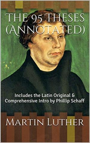 Book cover of The 95 Theses (Annotated)