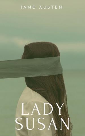 Cover of the book Lady Susan (Annotated) by Jacob Abbott