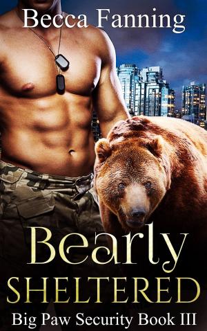 Cover of the book Bearly Sheltered by Sherry Derr-Wille