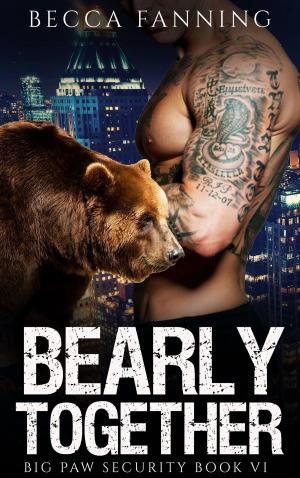 Cover of the book Bearly Together by Becca Fanning