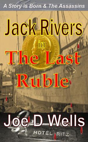 Cover of the book Jack Rivers in A Story is Born and The Assassins by robert Sasse, Yannick Esters
