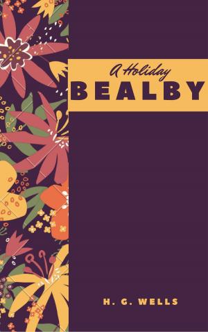Cover of the book Bealby (Annotated) by Cleave Bourbon