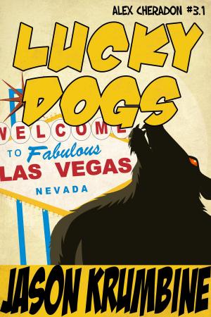 Cover of the book Lucky Dogs by Elizabeth Kidder