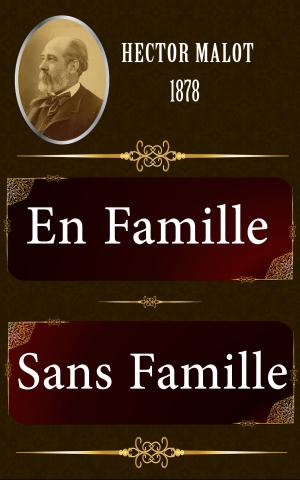 Cover of the book EN FAMILLE by CHATEAUBRIAND, FLAUBERT..VOLTAIRE, Alexandre DUMAS